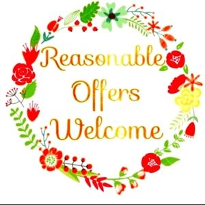 Reasonable offers always welcome